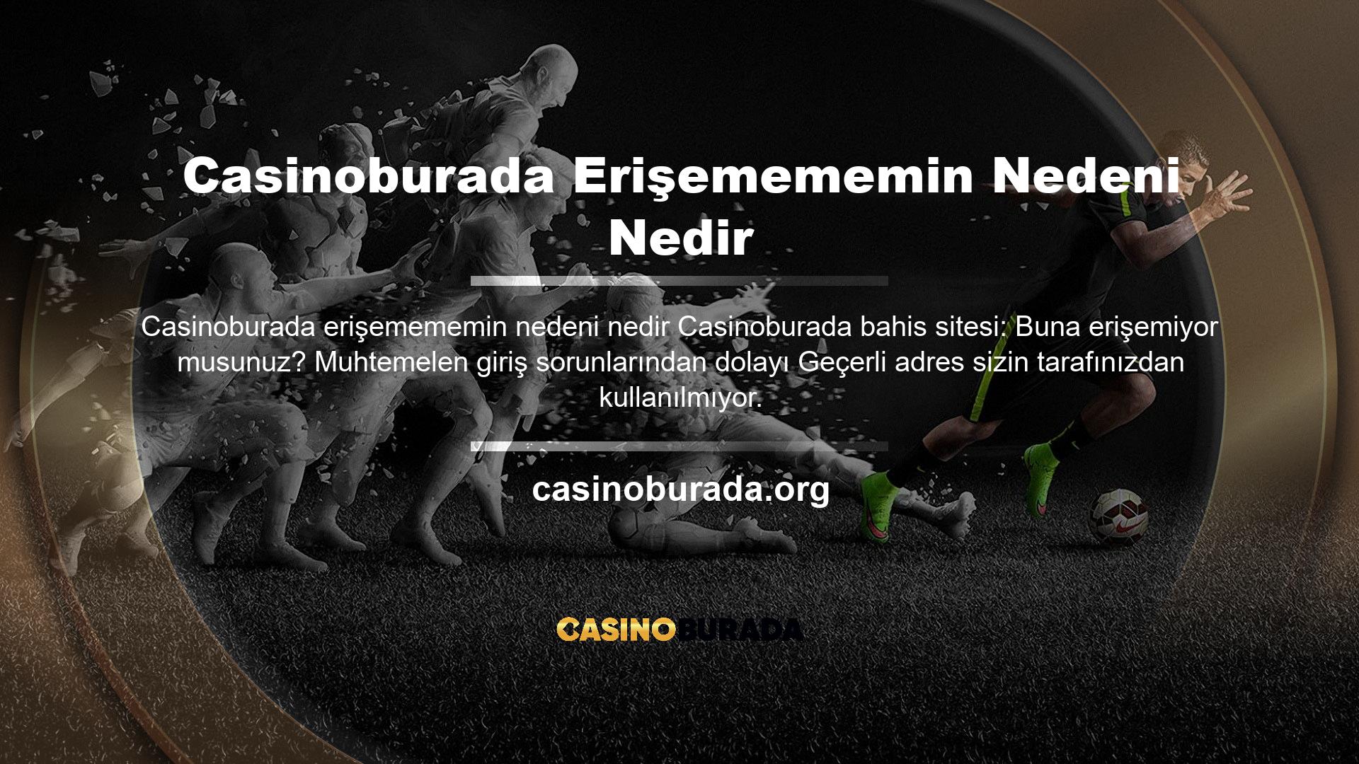 Casinoburada gibi uluslararası bahis siteleri dünya çapında mevcuttur