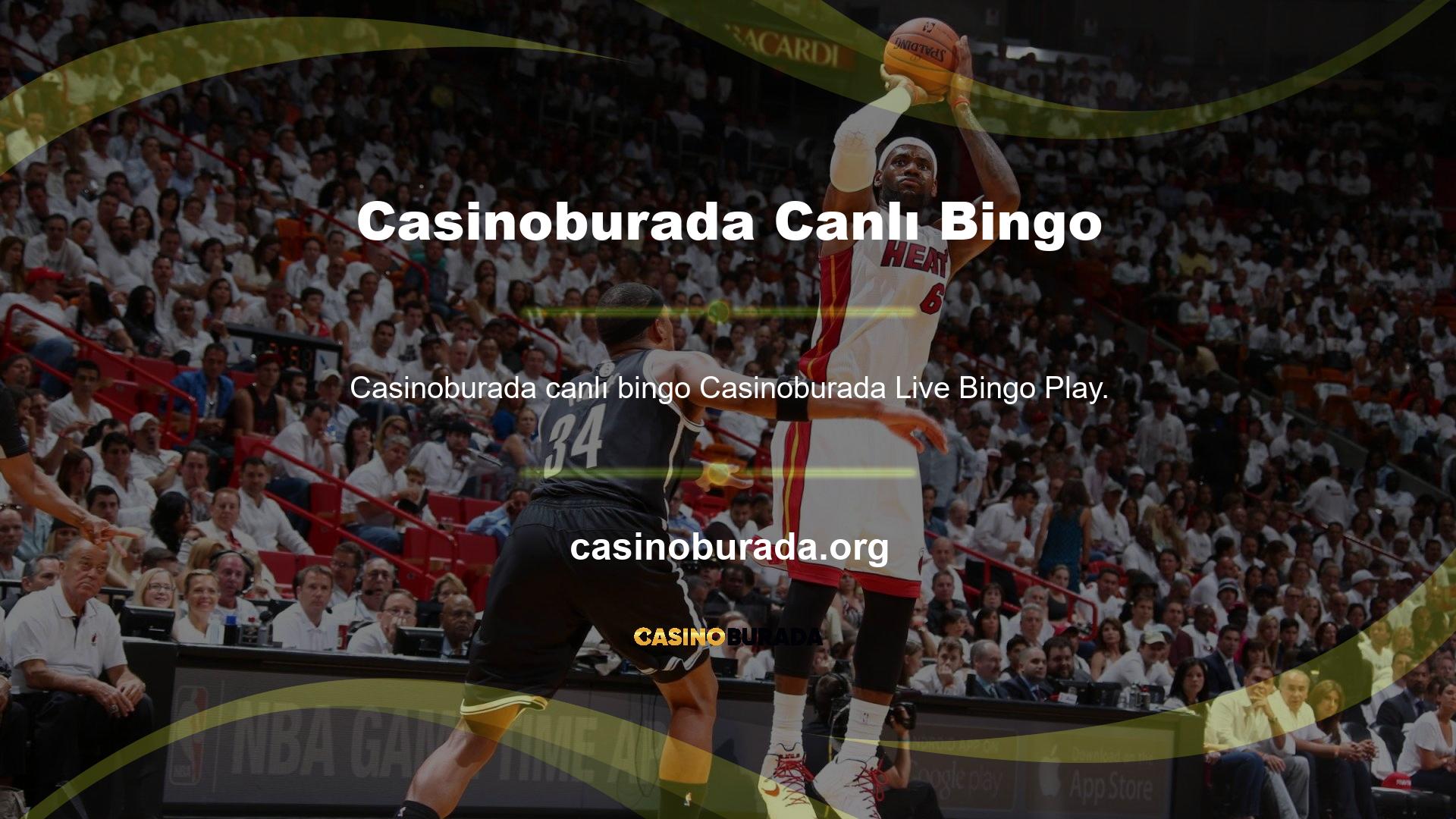 Dünyaya özgü bingo oyunları ve bingo oyunları Casinoburada Live Betting Alanında bulunabilir